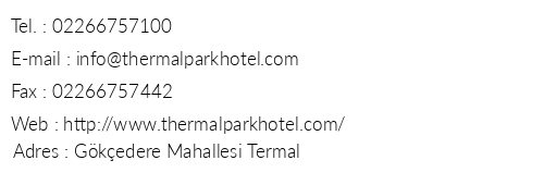 Termal Park Otel telefon numaralar, faks, e-mail, posta adresi ve iletiim bilgileri